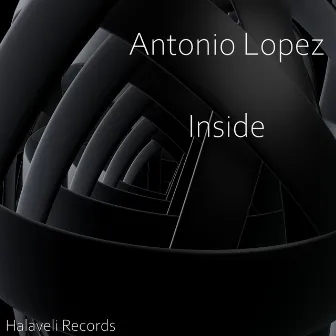 Inside by Antonio Lopez