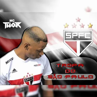 Tropa do São Paulo by Mc Thor