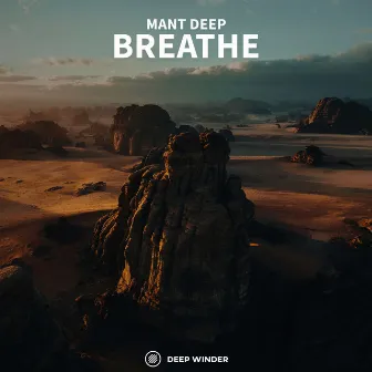 Breathe by Mant Deep