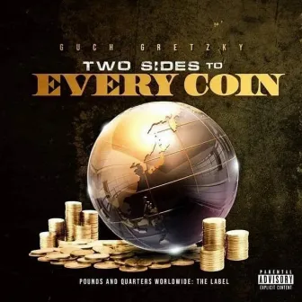 Two Sides to Every Coin by Guch Gretzky