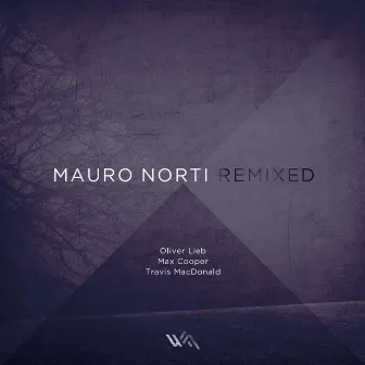 Remixed by Mauro Norti