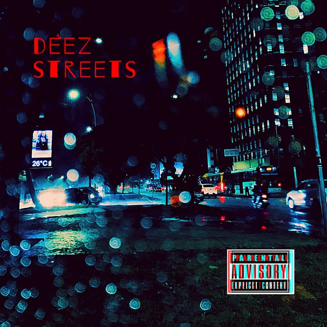 Deez streets