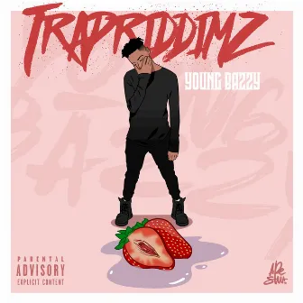 TRAPRIDDIMZ by YoungBazzY