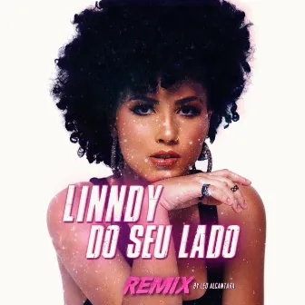 Do Seu Lado (Leo Alcantara Remix) by Leo Alcantara