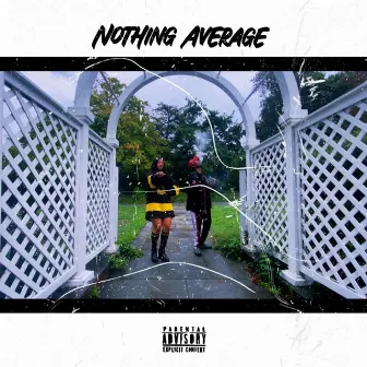 Nothing Average by Miranda Writes