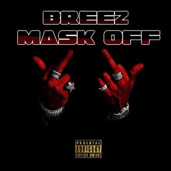 Mask Off by Loon3 Aka Breez