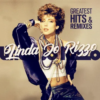 Greatest Hits & Remixes by Linda Jo Rizzo