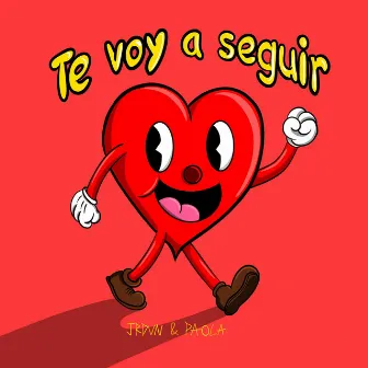 Te voy a seguir by Jrdvn