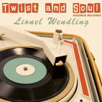 Twist And Soul by Lionel Wendling