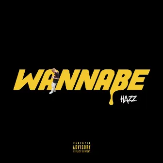 WANNABE by Hazz