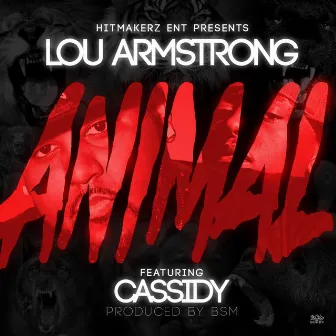 Lou Armstrong & Cassidy Animal. by Lou Armstrong