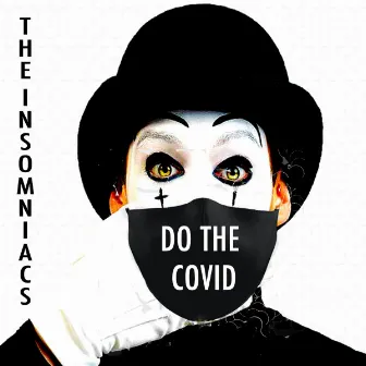 Do The Covid (Octane Remix) by The Insomniacs