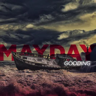 Mayday by GOODING