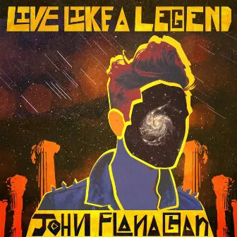 Live Like a Legend by John Flanagan