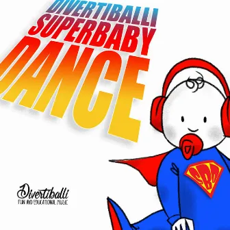 Divertiballi Super Baby Dance by Divertiballi