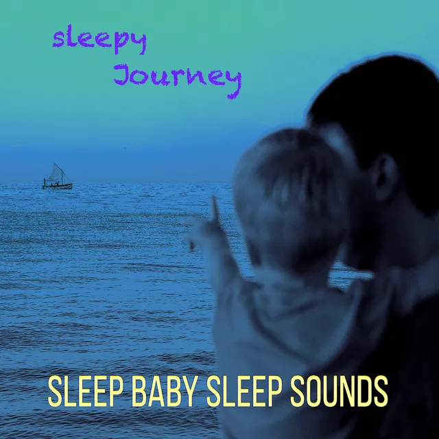 Sleepy Journey - Love You Forever