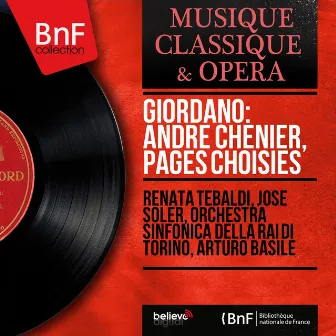 Giordano: André Chénier, pages choisies (Mono Version) by Jose Soler