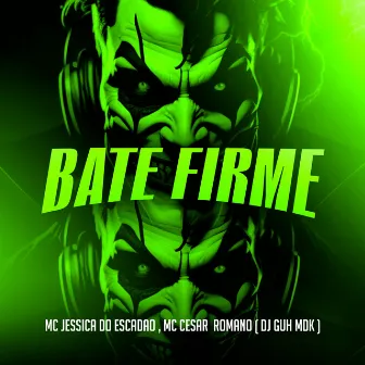 Bate Firme by MC Cesar Romano