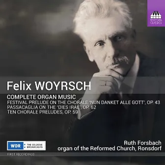 Woyrsch: Complete Organ Music by Ruth Forsbach