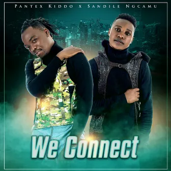 We Connect (Remastered) by Pantex kiddo