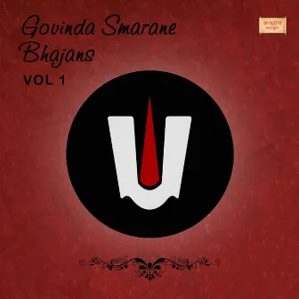 Govinda Smarane Bhajans Vol 1 by Gururaj