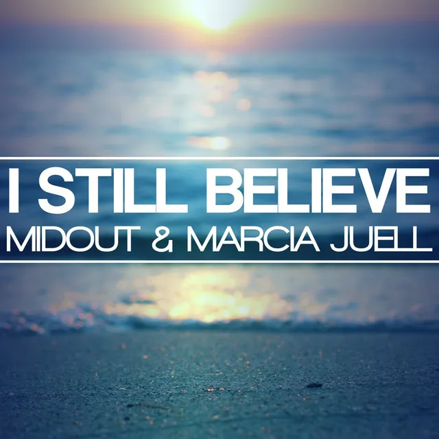 I Still Believe - Radio Edit