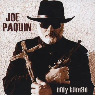 Only Human by Joe Paquin