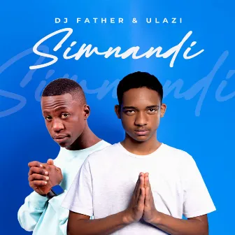 Simnandi by DJ Father