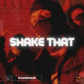 Shake that by Kademaik