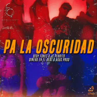 Pa^la Oscuridad by Dinero en el Beat