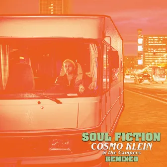 Soul Fiction Remixed by The Campers