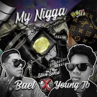 My Nigga by Bael