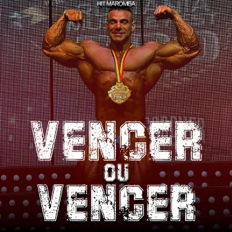 Vencer ou Vencer by hit maromba