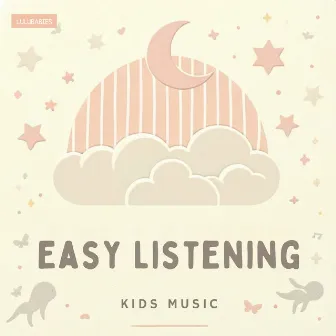 Easy Listening Kids Music by Lulubabies