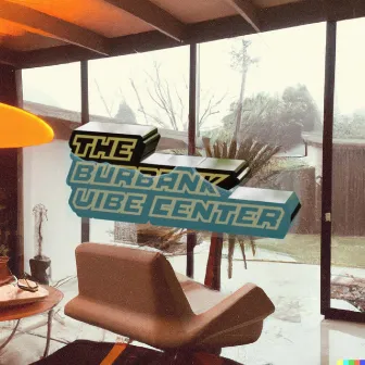 rainy day chill vibe by The Burbank Vibe Center