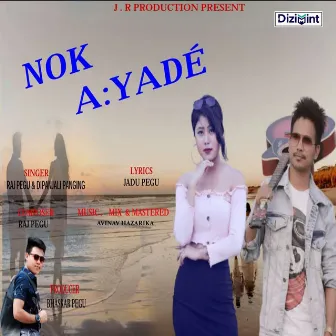 Nok Ayade by Dipanjali Panging