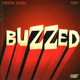 Buzzed by Timothy Buzbee