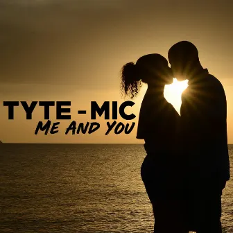 Me and You by Tyte-Mic