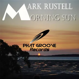 Morning Sun by Mark Rustell