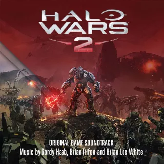 Halo Wars 2 (Original Soundtrack) by Brian Lee White