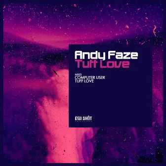 Tuff Love by Andy Faze