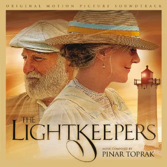 The Lightkeepers (Original Motion Picture Soundtrack) by Pinar Toprak