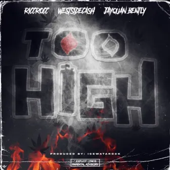 Too High by WestSideCash