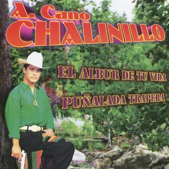 El Albur de Tu Vida by El Chalinillo