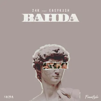 Bahda by 24K