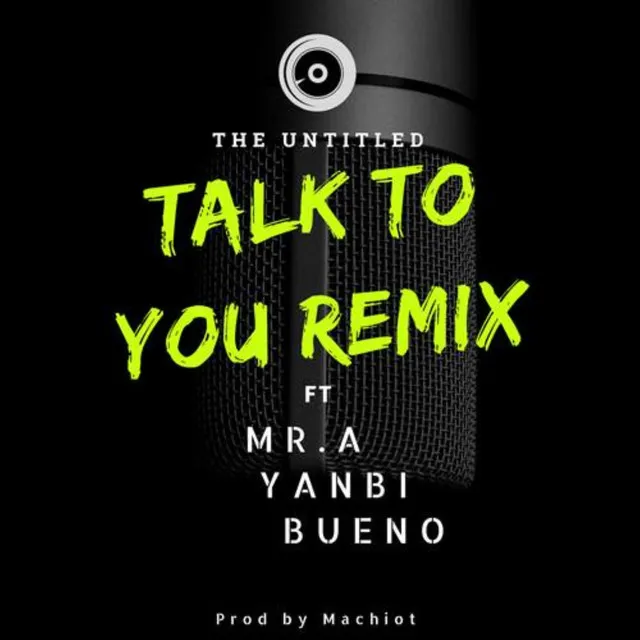 Talk To You - Remix