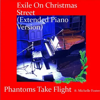 Exile on Christmas Street (Extended Piano Version) by Phantoms Take Flight