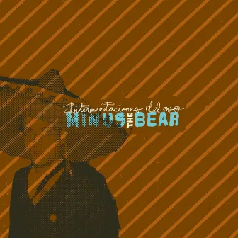 Interpretaciones Del Oso by Minus the Bear