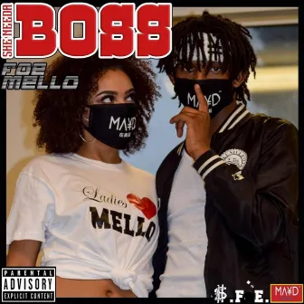 She Needa Boss by Foe Mello