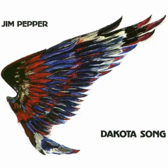 Dakota Song by Jim Pepper